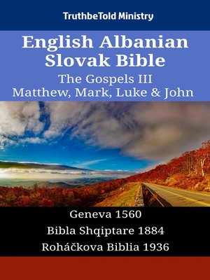 cover image of English Albanian Slovak Bible--The Gospels III--Matthew, Mark, Luke & John